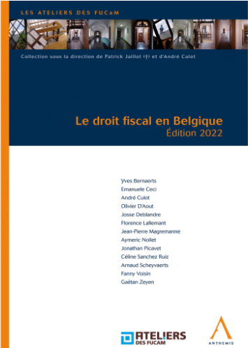 Participation de Me Ceci à l’ouvrage « Le Droit fiscal en Belgique – Edition 2022 »