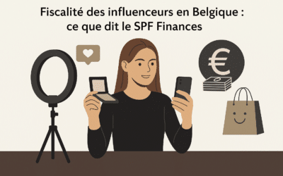 Influenceurs en Belgique : vos obligations fiscales sont-elles bien couvertes ?